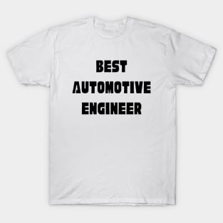 Best automotive engineer T-Shirt